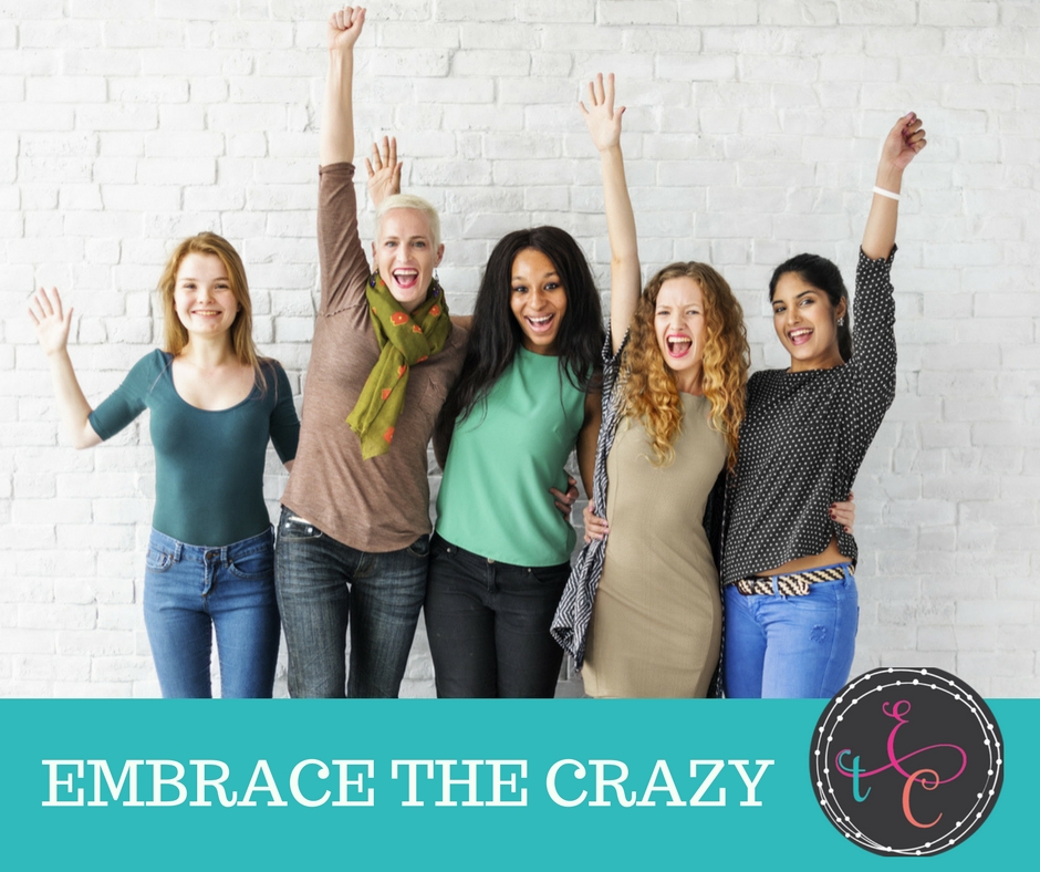 With all its unpredictable beautiful messes, come amazing friends to do life. Don’t misunderstand, we get knocked down and find ourselves on life courses we did not expect. We encourage you to embrace the crazy with us!