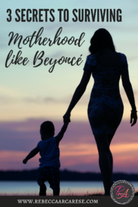 What’s Her Secret? Surviving Motherhood Like Beyoncé? Beyoncé’s mothering journey has shown me that there is power in embracing what I see in the mirror and accepting help when I need it.