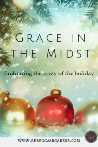 How can As my kids grow and face challenges they are used to my one true mantra, “grace and love”. It is my answer for most everything.